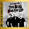 Scooter - The Big Mash Up (20 Years of Hardcore Expanded Edition) [Remastered]